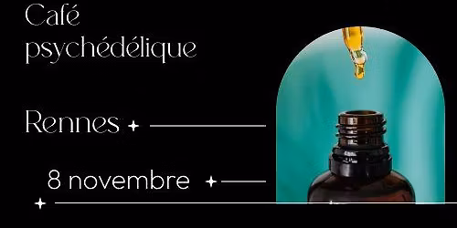 Rennes - caf\u00e9 psych\u00e9d\u00e9lique : Microdosage