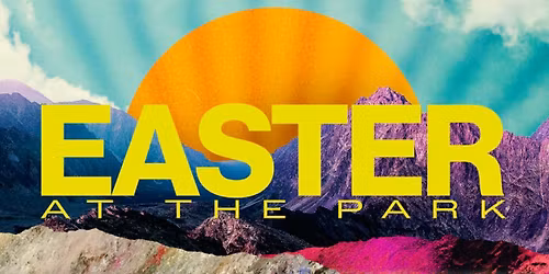 Easter at the Park with Hilltop Church