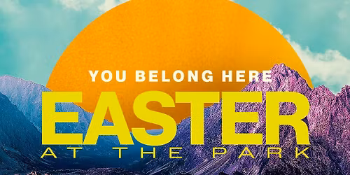 Easter at the Park with Hilltop Church