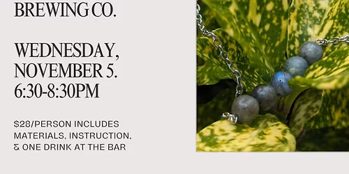 Necklace Making Workshop at Port Orleans Brewing Co.