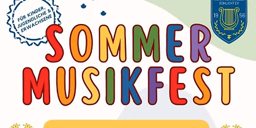 26. Juli So Sommer-Musikfest, Beginn 14.30 Uhr, Schule Schlicht