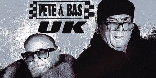 Pete & Bas