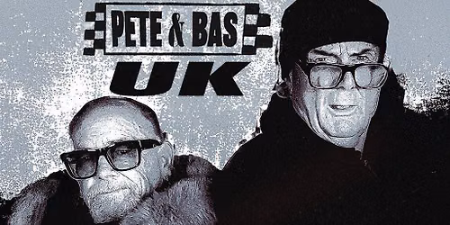 Pete & Bas