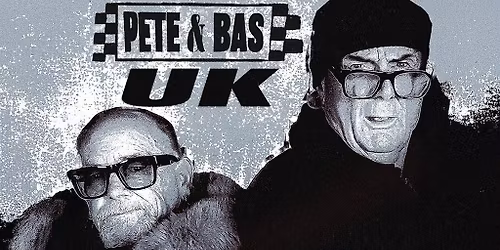 Pete & Bas