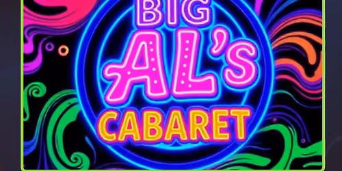 DE\u2019Railed at Big Al\u2019s cabaret