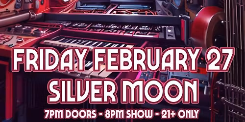 Sonic Benders - Dance-Driven Roots Funk @ Silver Moon - Fri 2\/27\/26