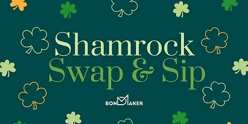 Ladies\u2019 Shamrock, Swap and Sip Davenport