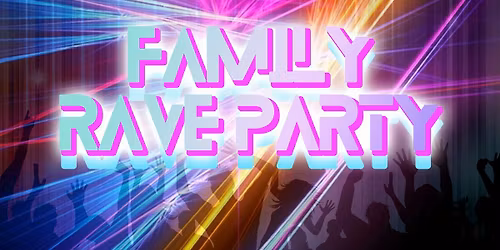 Kids Kingdom Family Rave Party