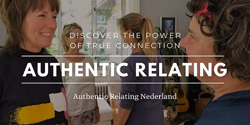 Authentic Relating Amsterdam - Come Alive Through Connection