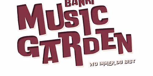 BANKI MUSIC GARDEN