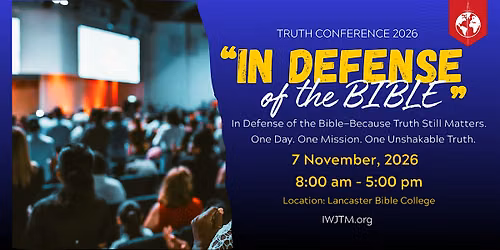 Truth Conference 2026: In Defense of the Bible