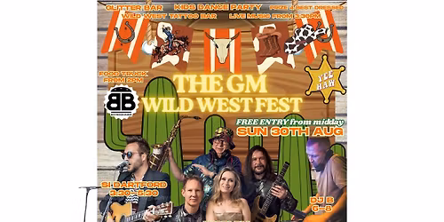 GM Wild West Fest! Bank Holiday! \ud83e\udd20\ud83c\udf35