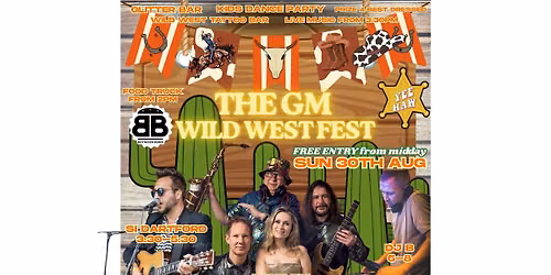 GM Wild West Fest! Bank Holiday! \ud83e\udd20\ud83c\udf35