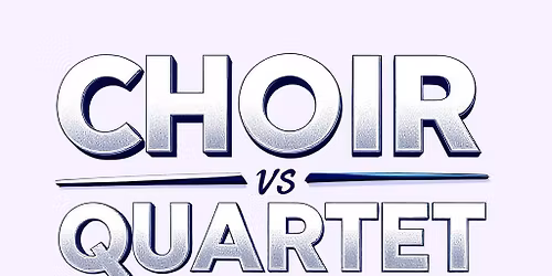 Choir vs. Quartet Part 4 2026 Kickoff Service