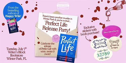 Another M**der in Winter Park: Perfect Life Release Party