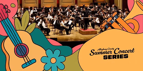 2026 Summer Concert Series | Pittsburgh Symphony Orchestra