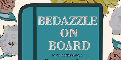 Bedazzle on Board