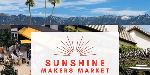 Sunshine Makers Market X Pasadena Commons!