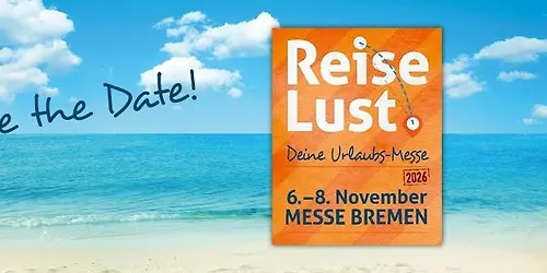 ReiseLust - Deine Urlaubs-Messe 2026