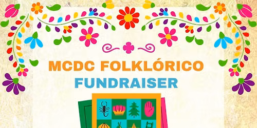 MCDC Folklórico Lotería Fundraiser