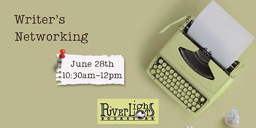 Writer's Networking at River Lights Bookstore!