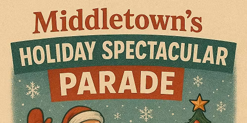 Middletown\u2019s Holiday Spectacular Parade