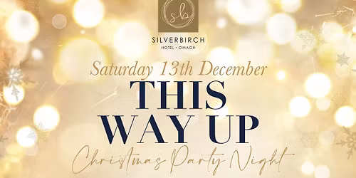 This Way Up - Christmas Party Night