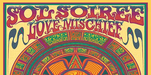 Sol Soiree w\/ Love Mishchief