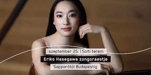 Eriko Hasegawa zongoraestje - Sappor\u00f3t\u00f3l Budapestig