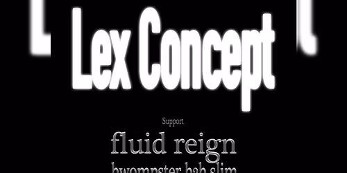 Sub:Culture Presents: Lex Concept ft. Fluid Reign, Bwompster b2b SLiM & Caravan Sound System