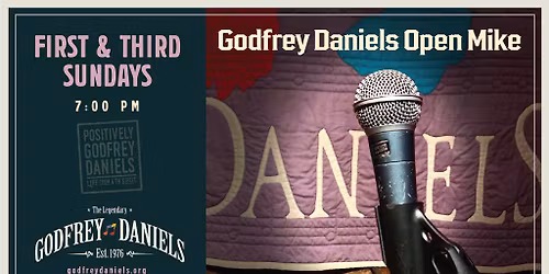 \ud83c\udfa4 Godfrey Daniels Open Mike Night - First Sunday | Host Andrew Dunn