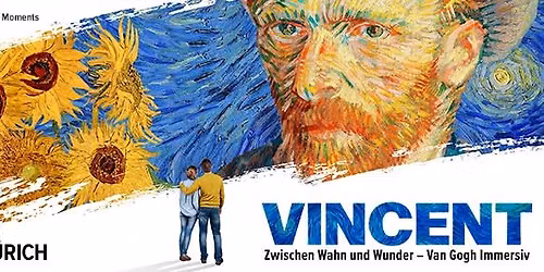 1. Ausstellungstag «VINCENT – Zwischen Wahn und Wunder»