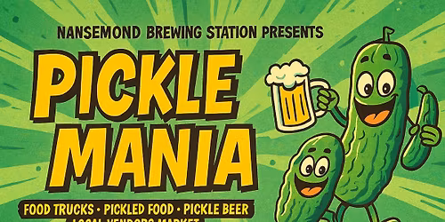 \ud83e\udd52 PICKLE MANIA at Nansemond Brewing Station! \ud83e\udd52