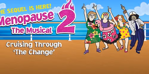 Menopause the Musical at Kravis Center - Dreyfoos Hall