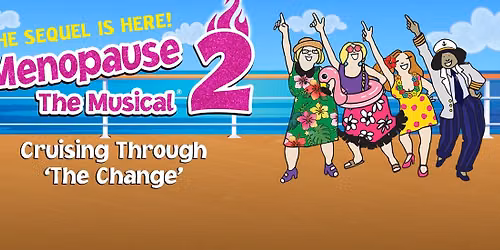 Menopause the Musical at Dee and Charles Wyly Theatre