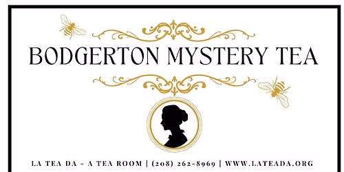 Bodgerton Mystery Tea 