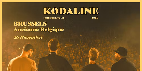 Kodaline - Farewell Tour | Ancienne Belgique