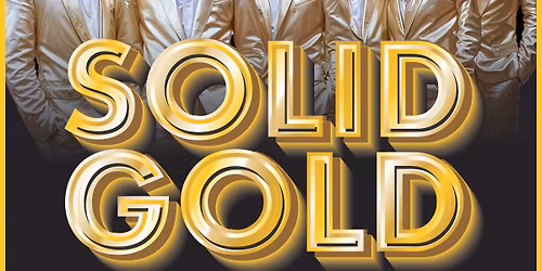 2026 "SPOTLIGHT SERIES" - Show #9 - 'SOLID GOLD'