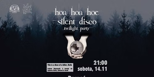 \ud83e\udddb\ud83d\udc3a hoa hoa hoe silent disco - twilight party | 14.11 Pozna\u0144 - Lokum Stonewall