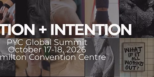 PYC Global Summit | Ignition + Intention