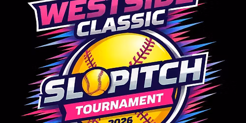 Westside Classic Slo Pitch Tournament 2026
