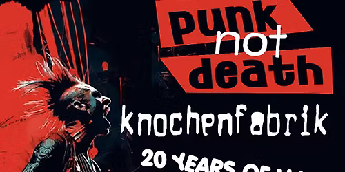 KNOCHENFABRIK + 20 YEARS OF HATE