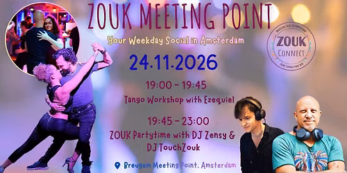 Zouk Meeting Point - Tue. 24.11.2026; Tango Workshop by Ezequiel; DJ Zensy + DJ TouchZouk