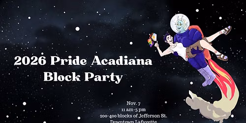 2026 Pride Acadiana Block Party!