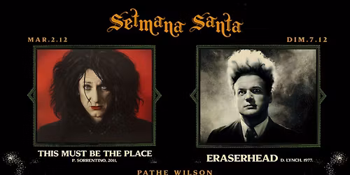 THIS MUST BE THE PLACE (2011) \u2020 ERASERHEAD (1977) @La Setmana Santa 2025