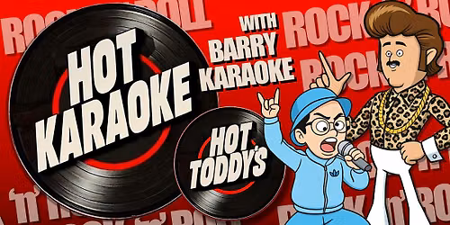 Hot Karaoke at Hot Toddys