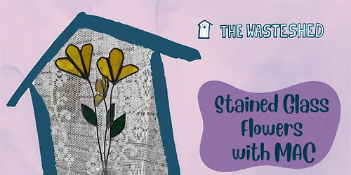 Make Stained Glass Flowers with MAC