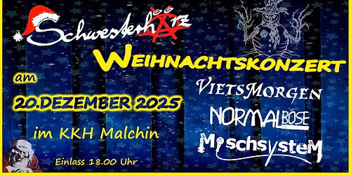 Weihnachtskonzert mit Schwesterh\u00e4rz, Normalb\u00f6se, Vietsmorgen und Mischsystem