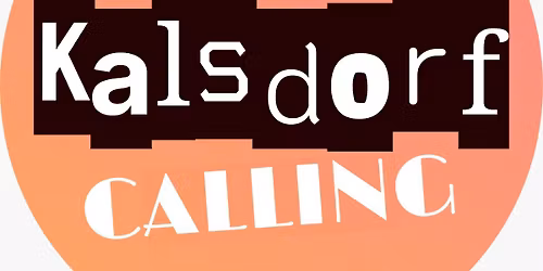 Kalsdorf Calling