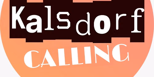Kalsdorf Calling